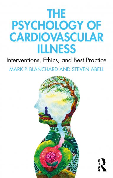 The Psychology of Cardiovascular Illness Interventions, Ethics, and Best Practice 2022 - روانپزشکی